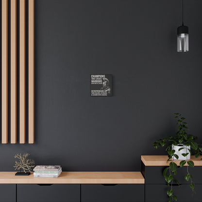 "Champions. Warriors. Entrepreneurs." Motivational Canvas Wall Art