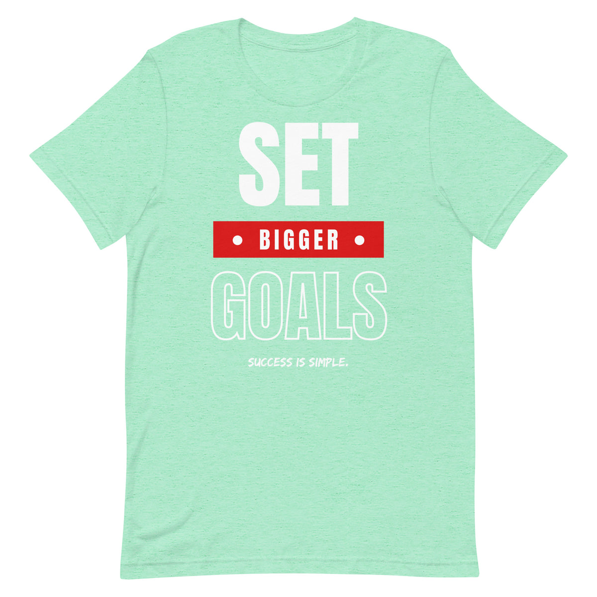 Set Bigger Goals T-shirt