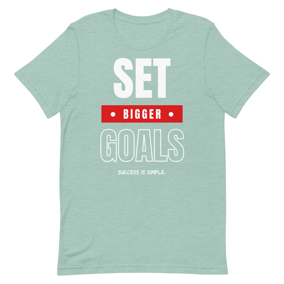 Set Bigger Goals T-shirt