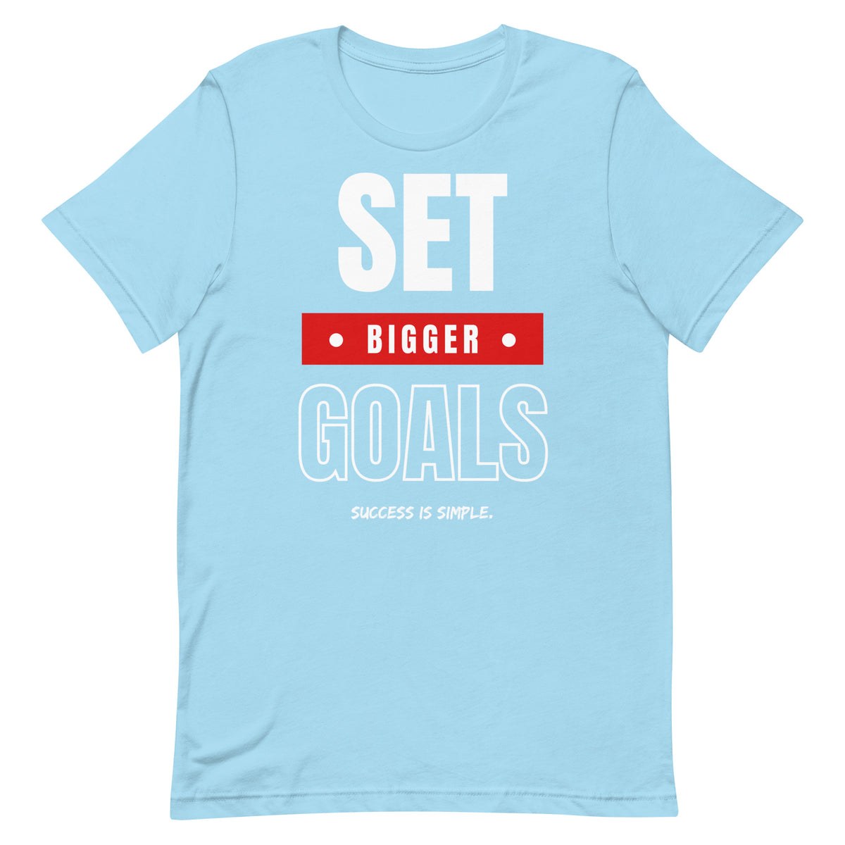 Set Bigger Goals T-shirt